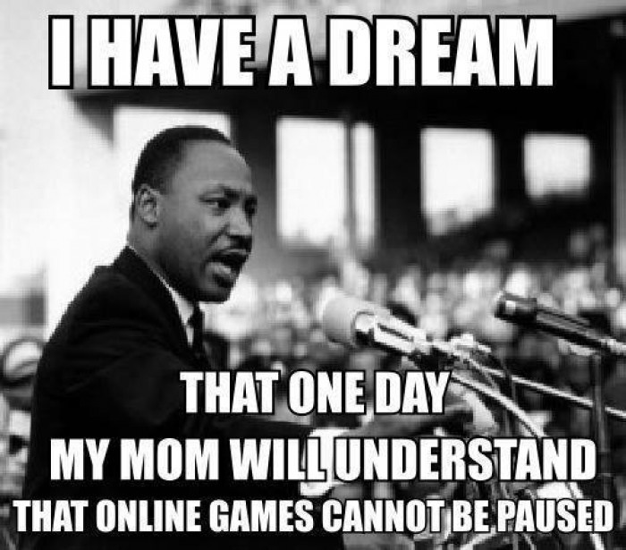  I have a dream that one day my mom will understand